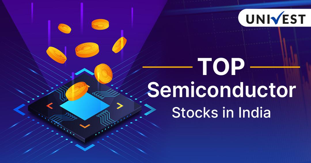 Top Semiconductor Stocks in India