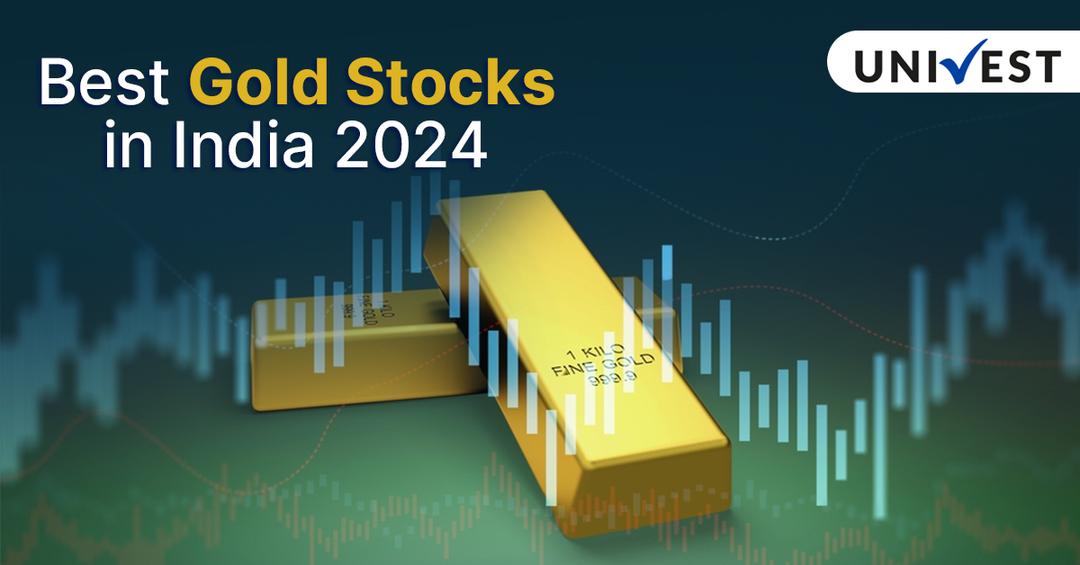 Best Gold Stocks in India 2024