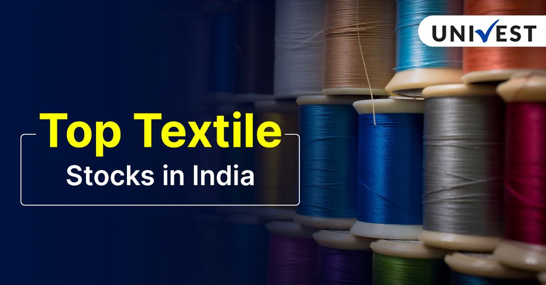 Top Textile Stocks in India
