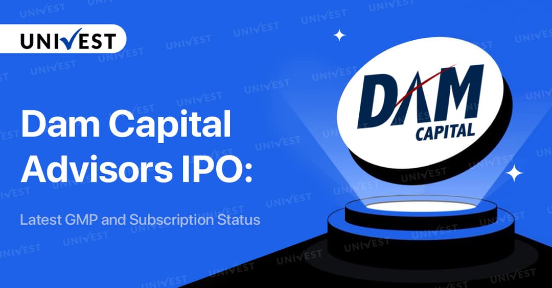 Dam Capital Advisors IPO GMP Updates: Know Whether You Should Apply or Not. 