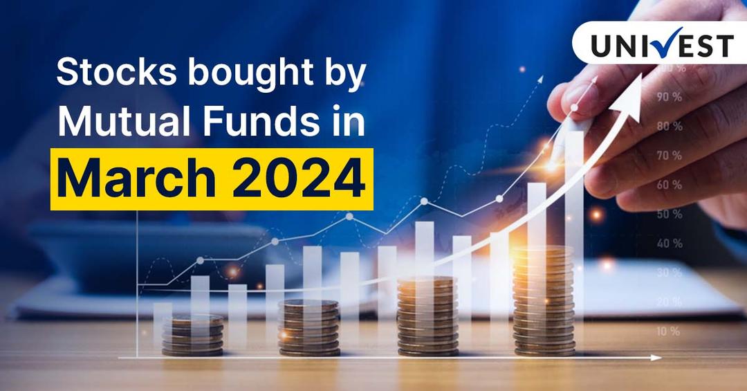 Stocks bought by Mutual Funds in March 2024