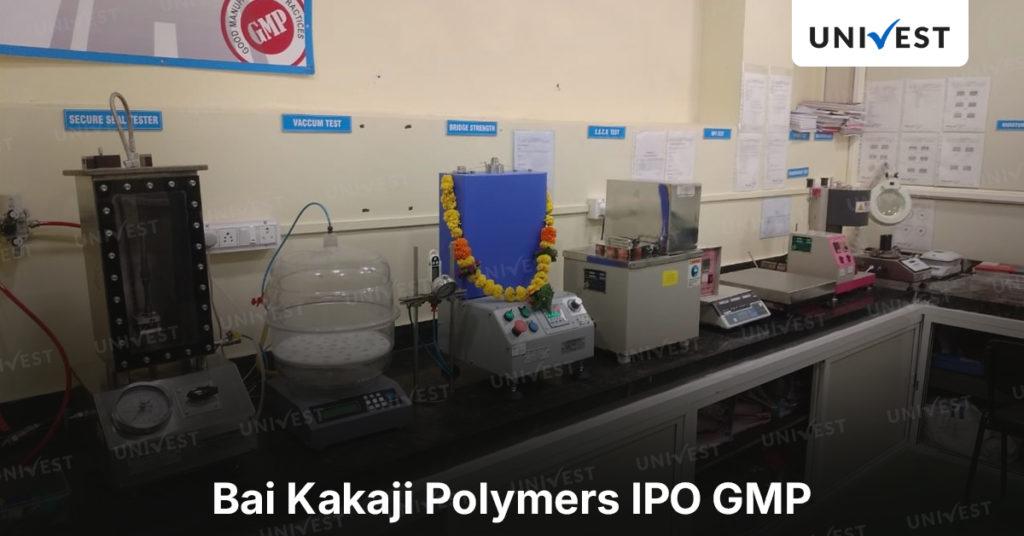 Bai Kakaji Polymers IPO GMP
