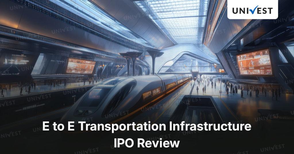 E to E Transportation IPO GMP Review