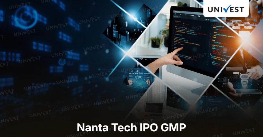 Nanta Tech IPO GMP