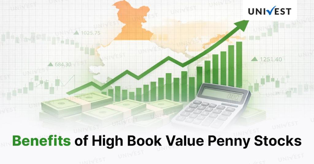 Benefits of High Book Value Penny Stocks in India
