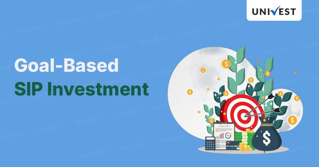 Goal-Based SIP (Systematic Investment Plan)