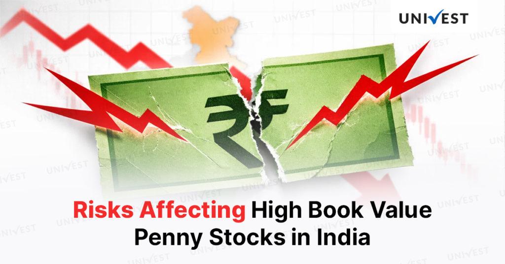 Risks Affecting High Book Value Penny Stocks
