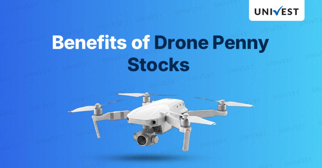 Benefits of Investing in the Best Drone Penny Stocks in India
