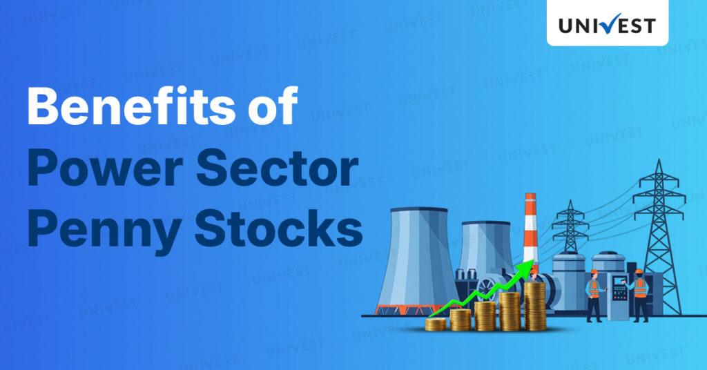 Benefits of Power Sector Penny Stocks
