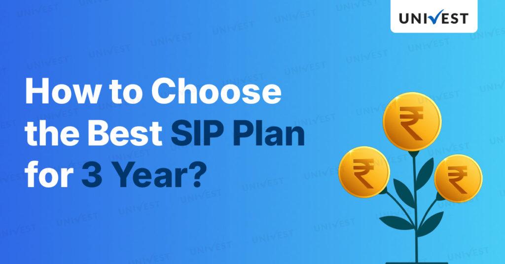 How to Choose the Best SIP Plan for 3 Years