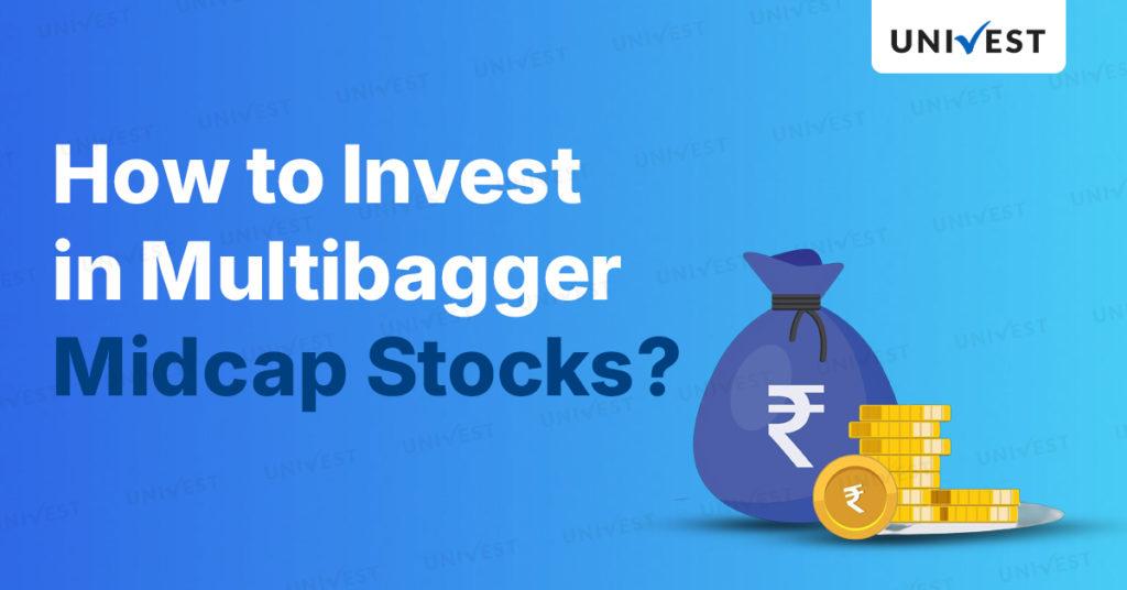 How to Invest in the Multibagger Midcap Stocks in 2026