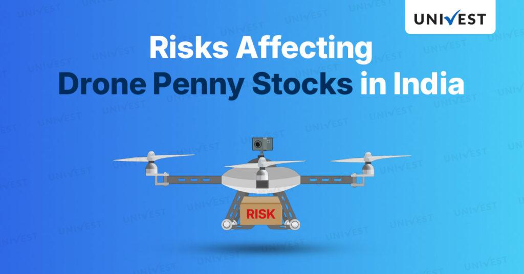 Risks Affecting the Drone Penny Stock in India