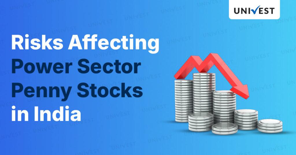 Risks associated with the Power Sector penny Stocks