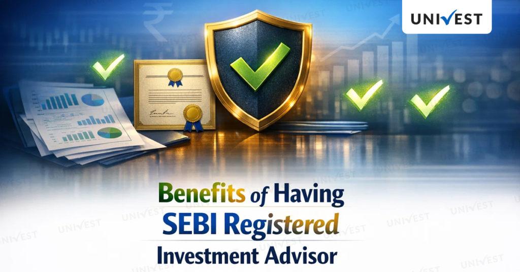 Benefits of having SEBI registered Investment Advisor