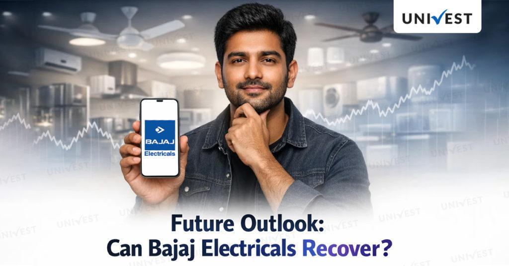 Future Outlook: Can Bajaj Electricals Recover?