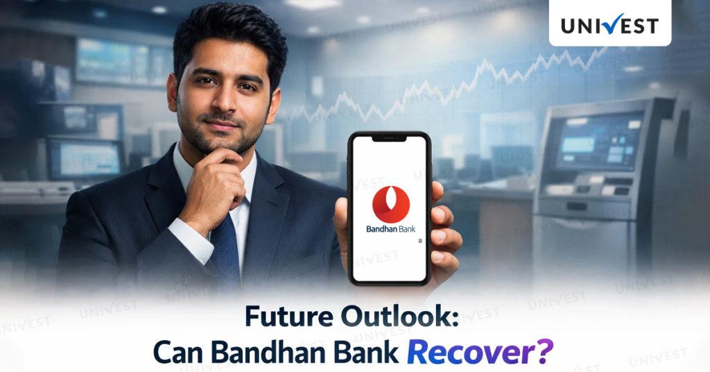 Future Outlook: Can Bandhan Bank Recover?