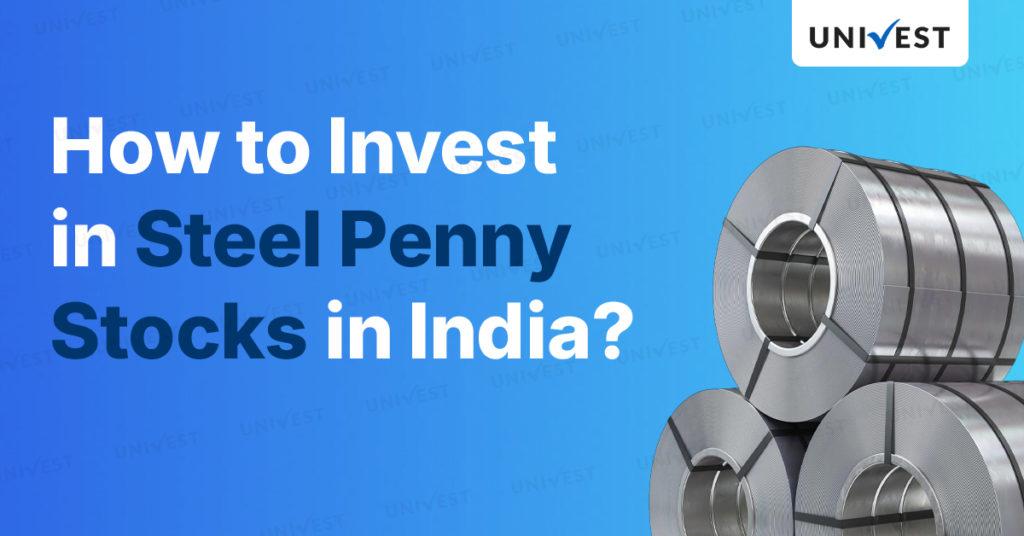 Invest in the Best Steel Penny Stocks
