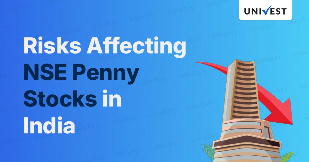 Risks affecting NSE penny stocks in India