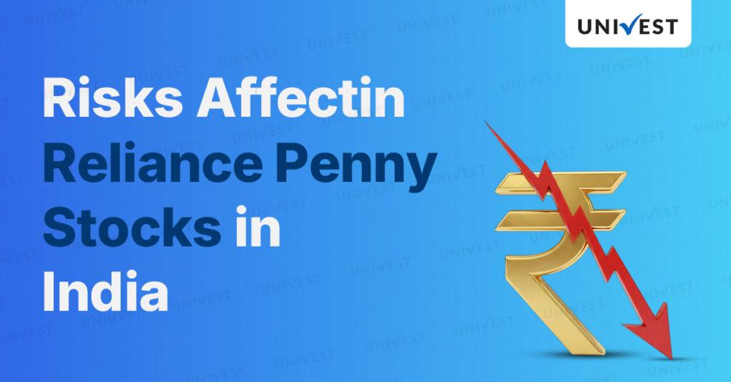 Risks affecting Reliance Penny Stocks in India