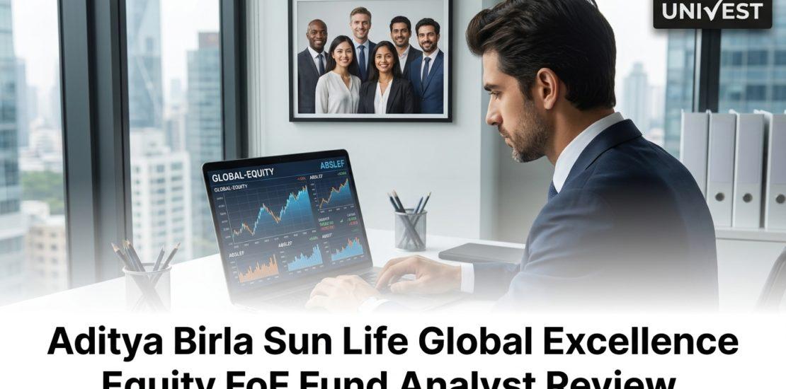 Aditya Birla Sun Life Global Excellence Equity FoF Fund Analyst Review