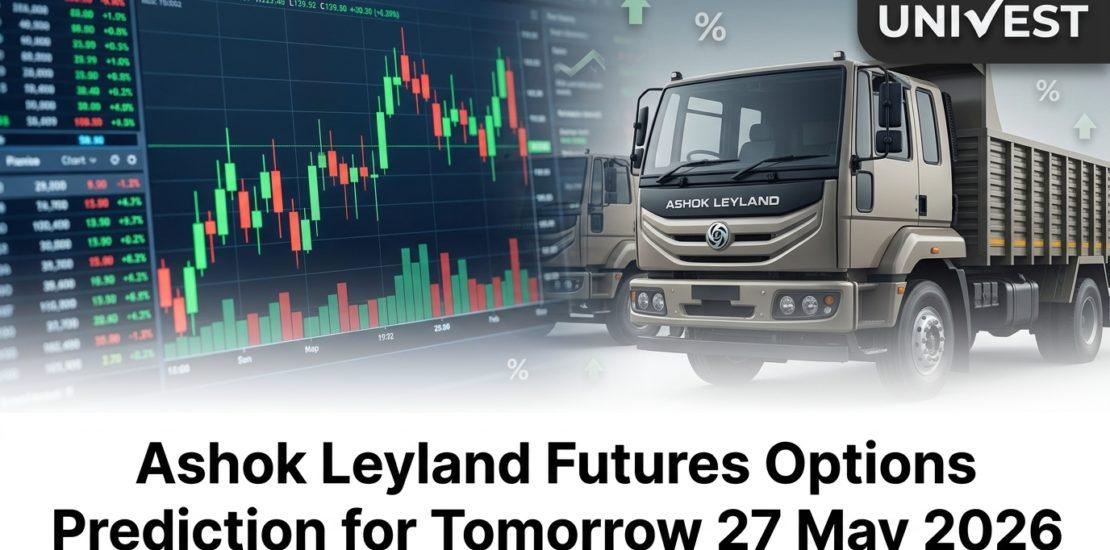 Ashok Leyland Futures Options Prediction for Tomorrow 27 May 2026