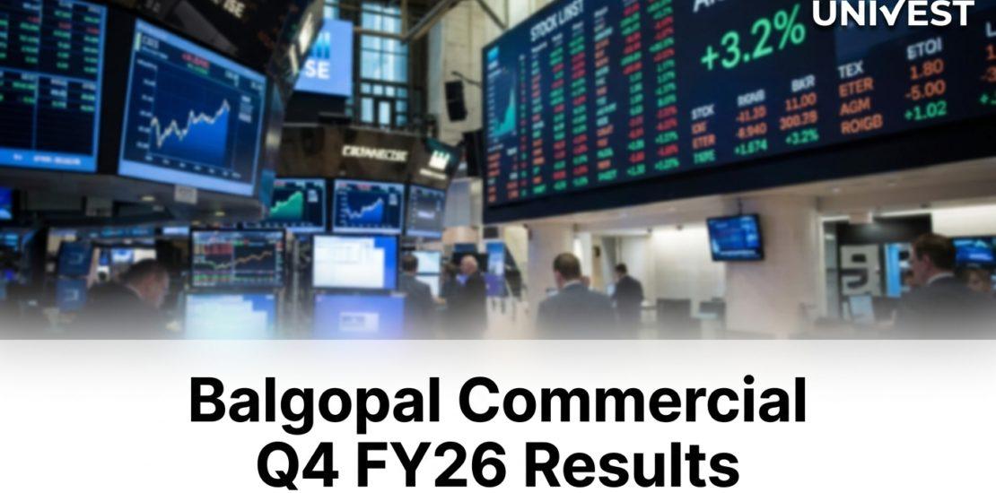 Balgopal Commercial Q4 FY26 Results