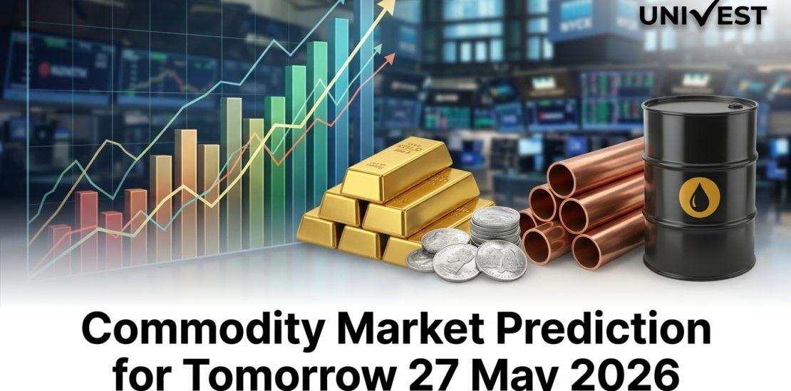 Commodity Market Prediction for Tomorrow 27 May 2026