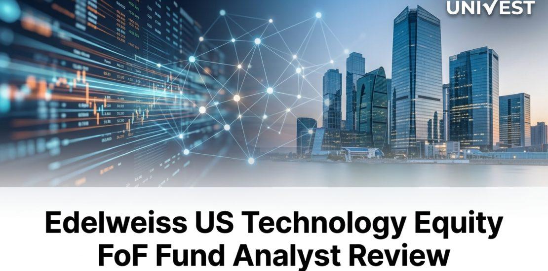 Edelweiss US Technology Equity FoF Fund Analyst Review