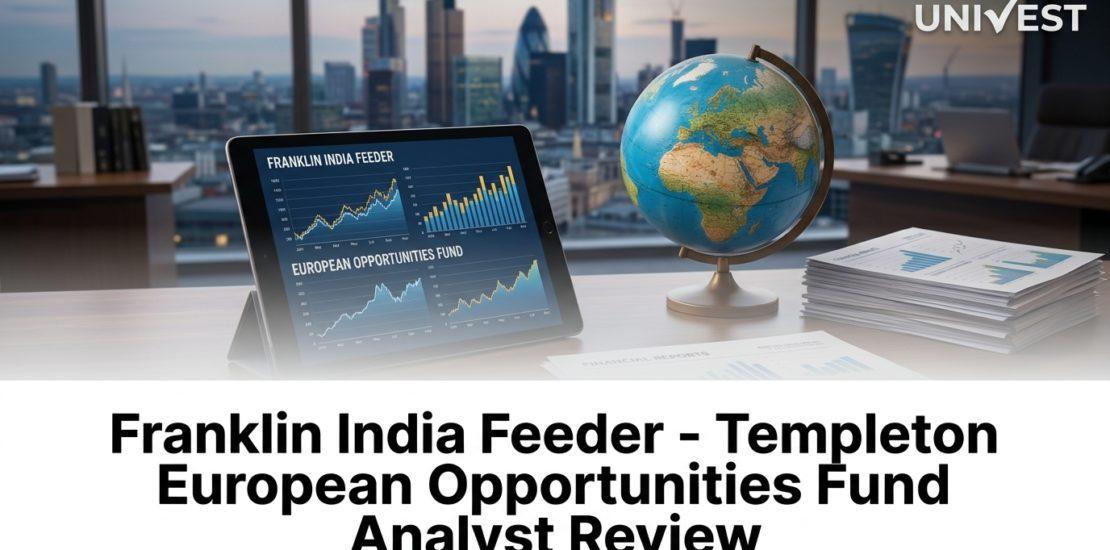 Franklin India Feeder - Templeton European Opportunities Fund Analyst Review