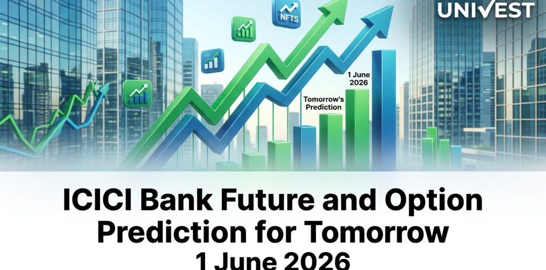 ICICI Bank Future and Option Prediction for Tomorrow 1 June 2026