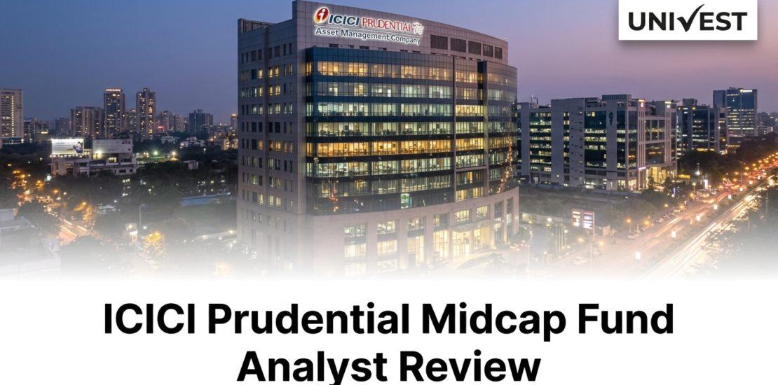 ICICI Prudential Midcap Fund Analyst Review