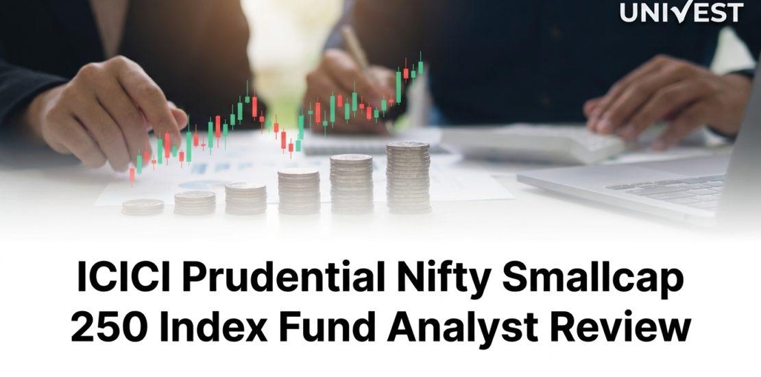 ICICI Prudential Nifty Smallcap 250 Index Fund Analyst Review