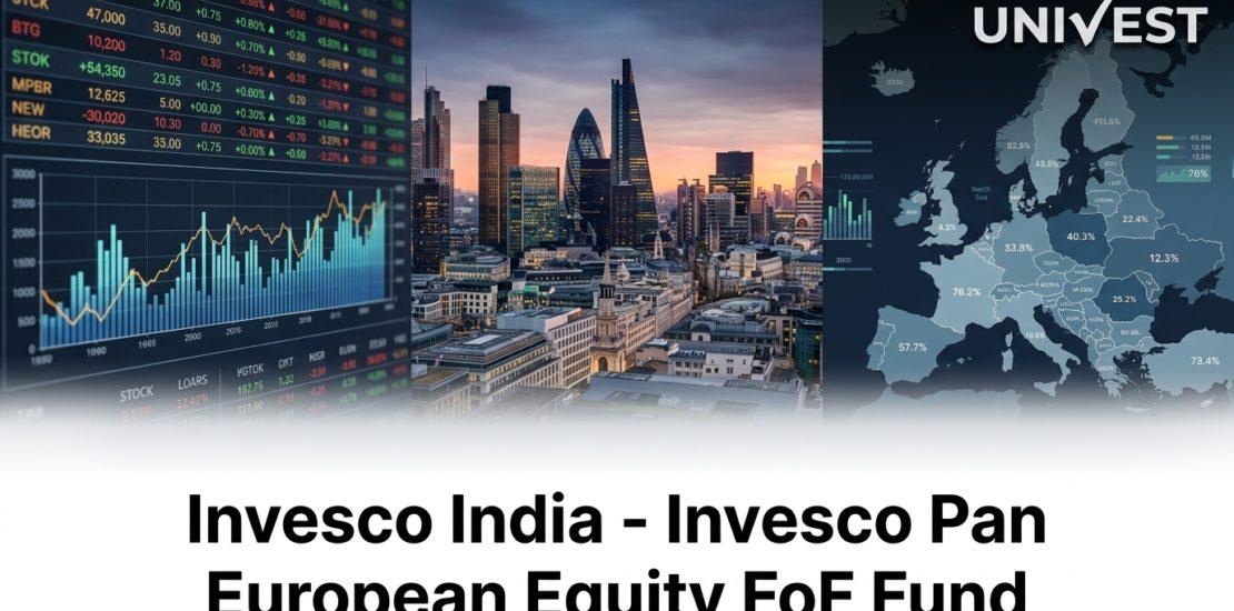 Invesco India - Invesco Pan European Equity FoF Fund