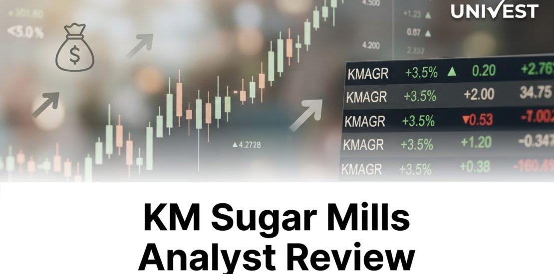 KM Sugar Mills Analyst Review
