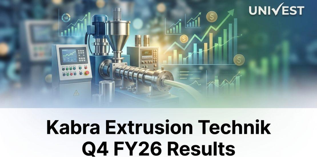 Kabra Extrusion Technik Q4 FY26 Results