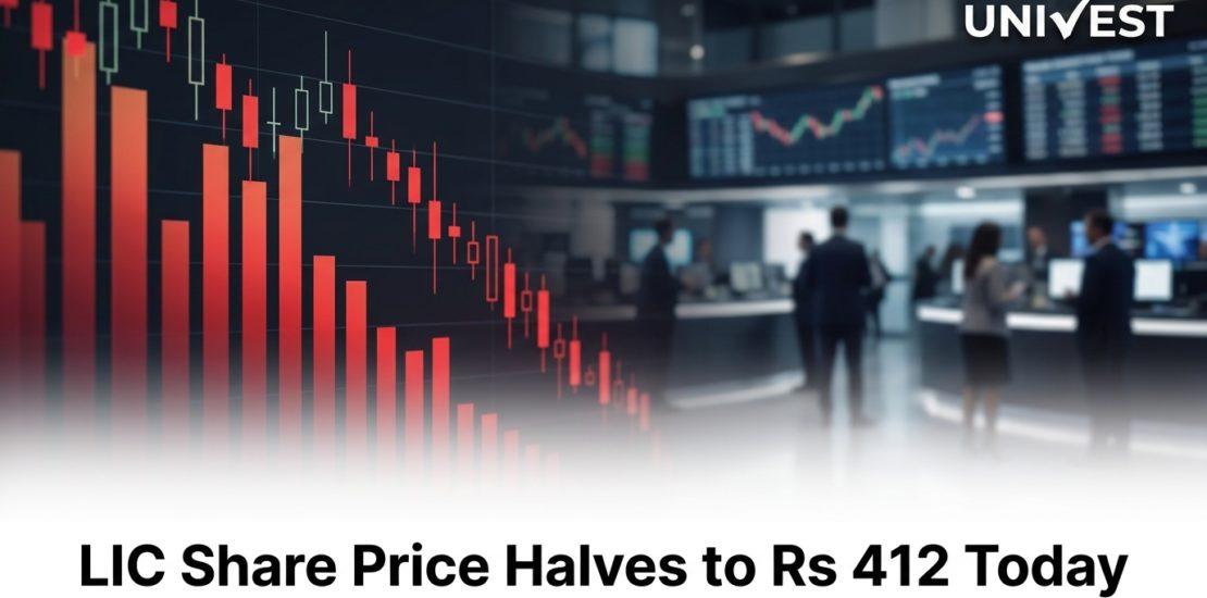 LIC Share Price Halves to Rs 412 Today - Your Investment Is NOT Down