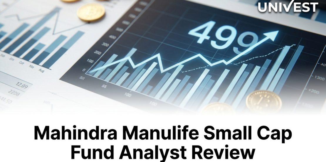 Mahindra Manulife Small Cap Fund Analyst Review