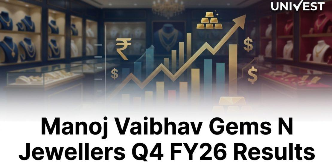 Manoj Vaibhav Gems N Jewellers Q4 FY26 Results