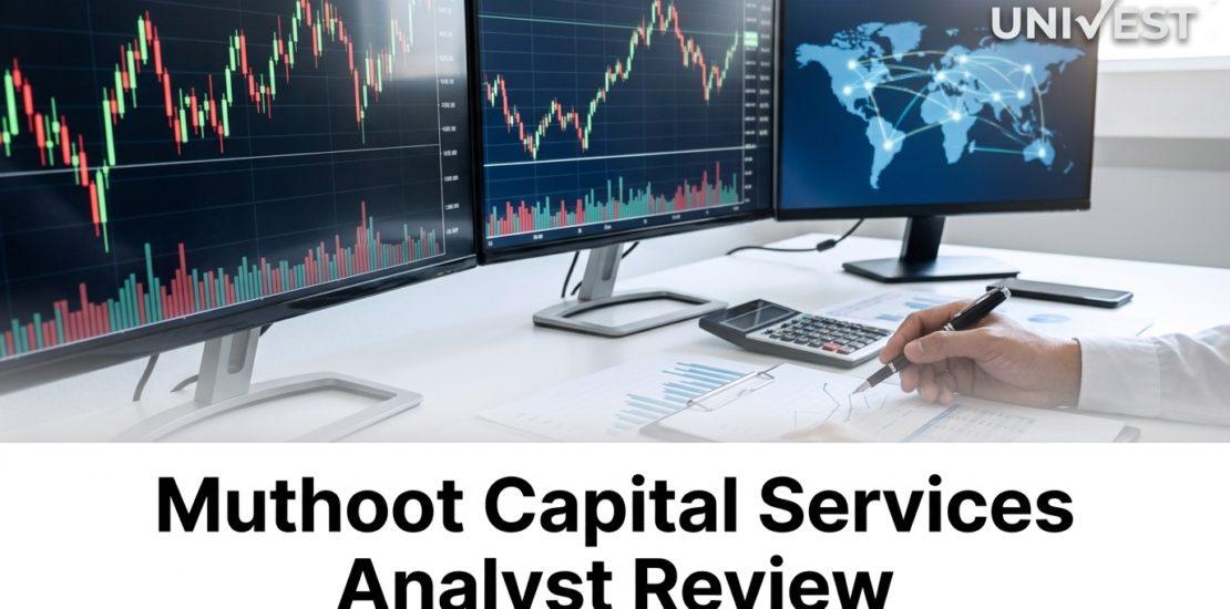 Muthoot Capital Services Analyst Review