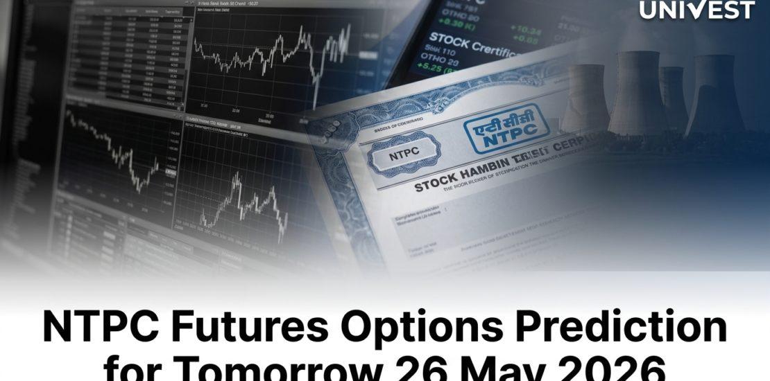 NTPC Futures Options Prediction for Tomorrow 26 May 2026