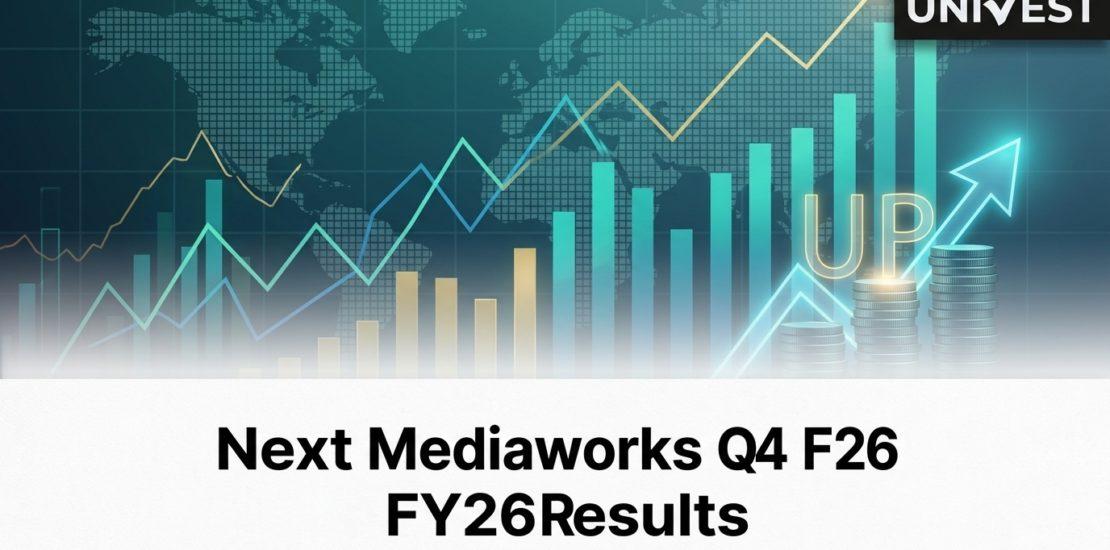 Next Mediaworks Q4 FY26 Results