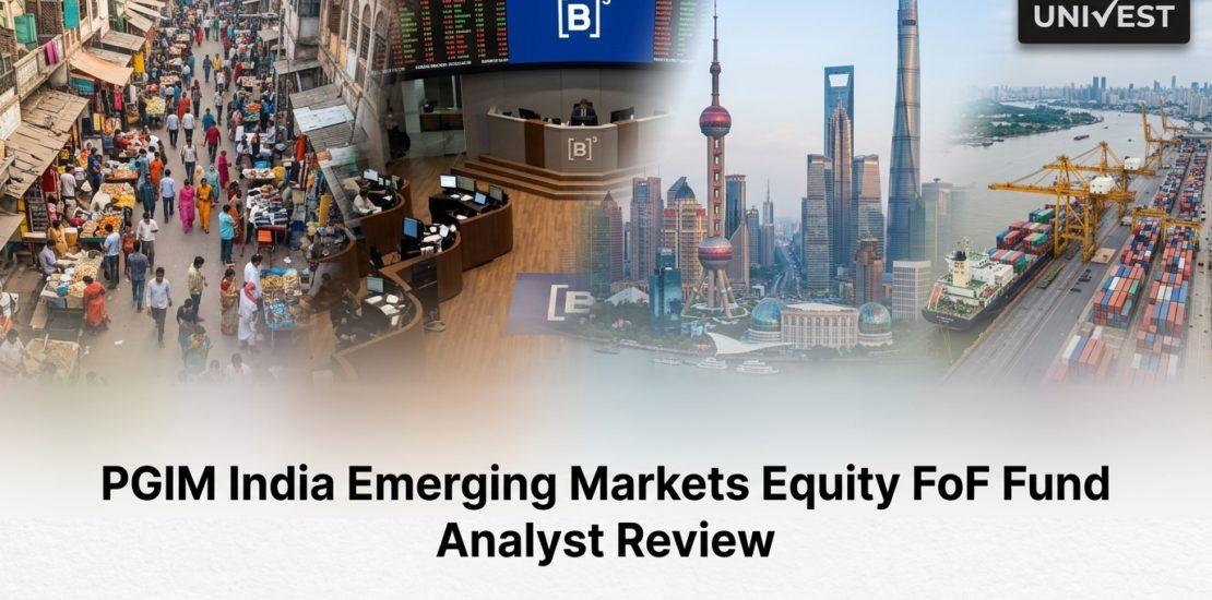 PGIM India Emerging Markets Equity FoF Fund Analyst Review
