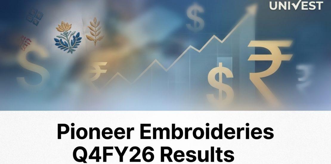 Pioneer Embroideries Q4 FY26 Results