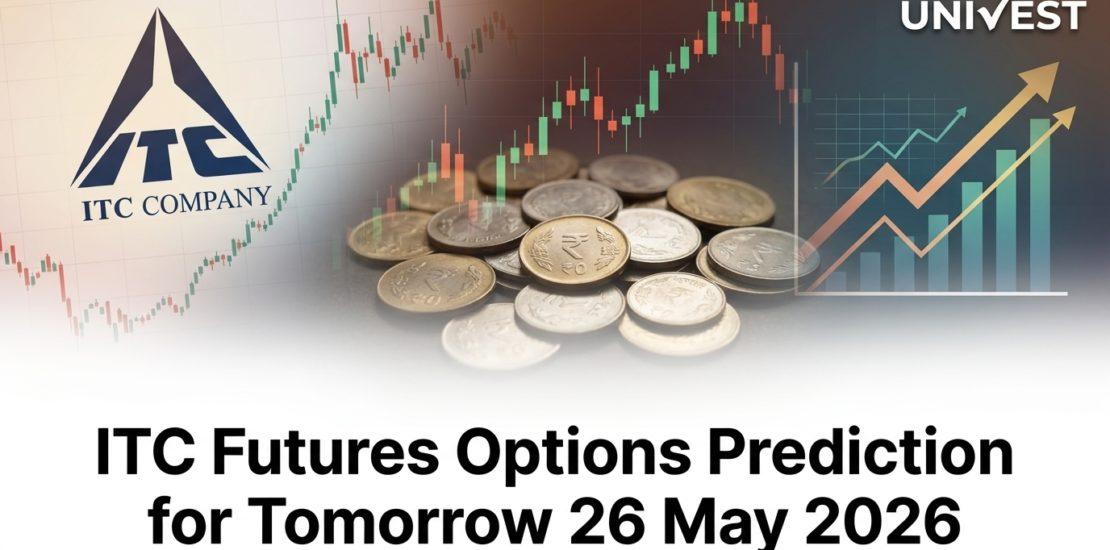 ITC Futures Options Prediction for Tomorrow 26 May 2026