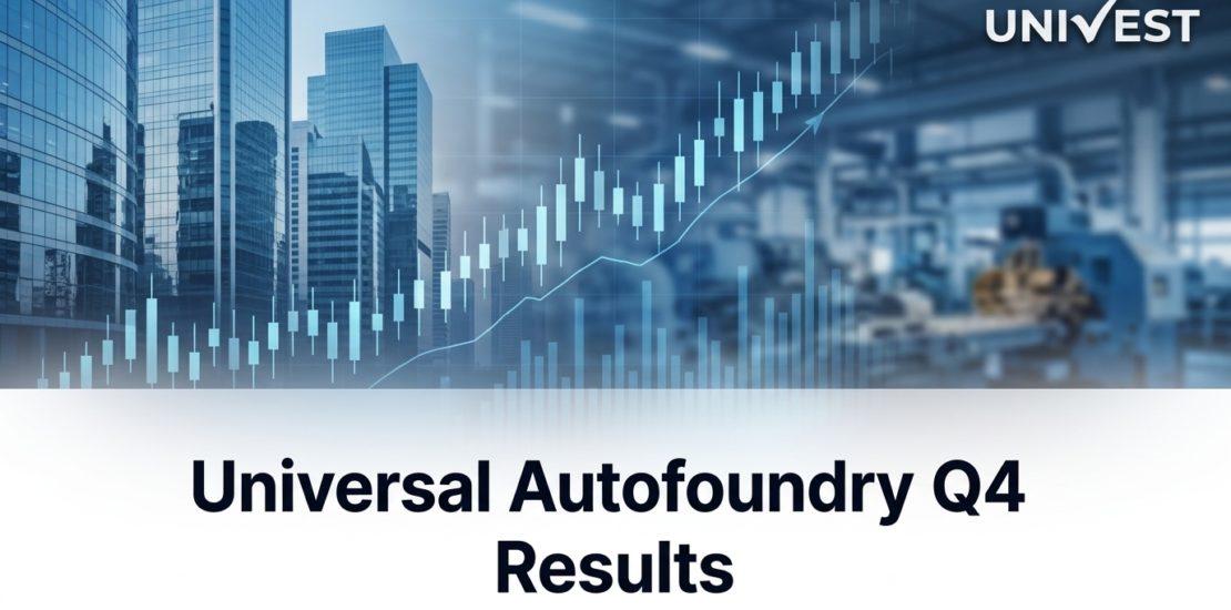 Universal Autofoundry Q4 FY26 Results