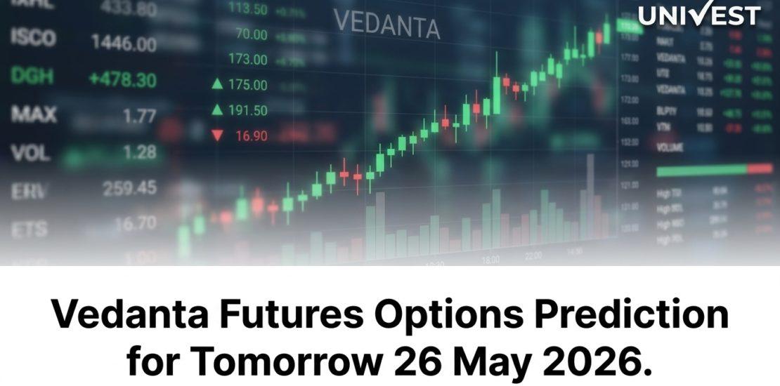 Vedanta Futures Options Prediction for Tomorrow 26 May 2026