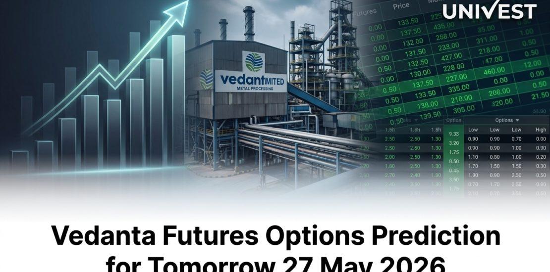 Vedanta Futures Options Prediction for Tomorrow 27 May 2026