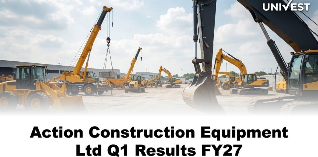 Action Construction Equipment Ltd Q1 Results FY27