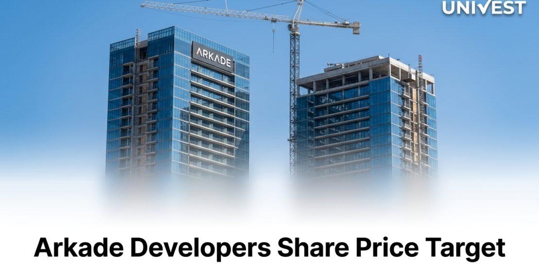 Arkade Developers Share Price Target