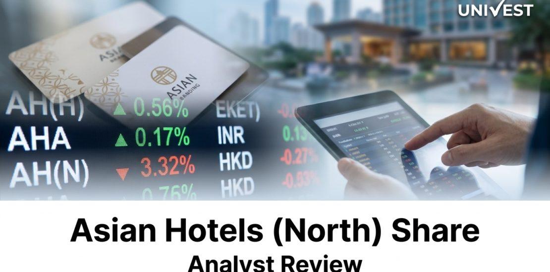 Asian Hotels (North) Share Analyst Review